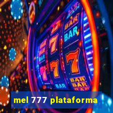 mel 777 plataforma